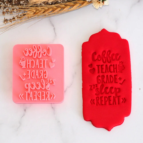 COOKIE EMBOSSER - Coffee Teach Grade Sleep Repeat