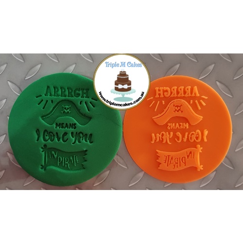 "Arrgh Means I Love you in Pirate" Fondant Embossers for Everyday